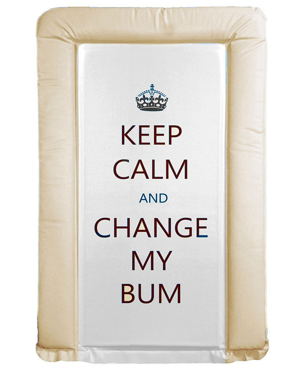Keep Calm Change My Bum Baby Changing Mat Cream E A Distribution